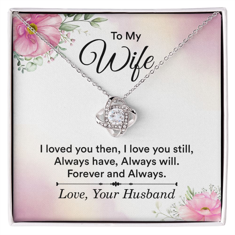 To My Wife I Love You Then Infinity Knot Necklace Message Card-Express Your Love Gifts