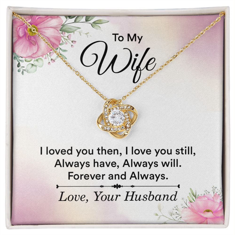 To My Wife I Love You Then Infinity Knot Necklace Message Card-Express Your Love Gifts