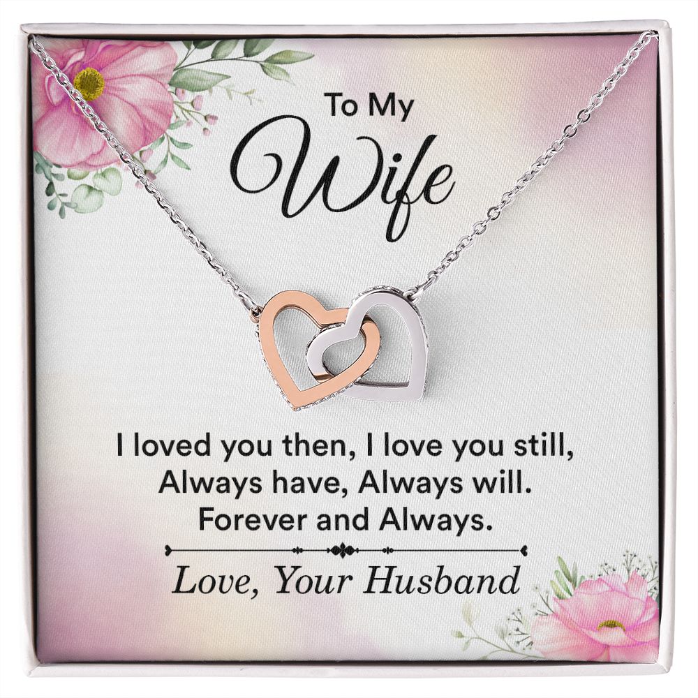 To My Wife I Love You Then Inseparable Necklace-Express Your Love Gifts