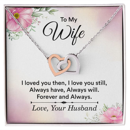 To My Wife I Love You Then Inseparable Necklace-Express Your Love Gifts