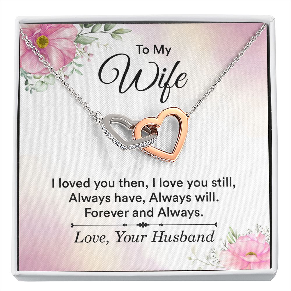 To My Wife I Love You Then Inseparable Necklace-Express Your Love Gifts