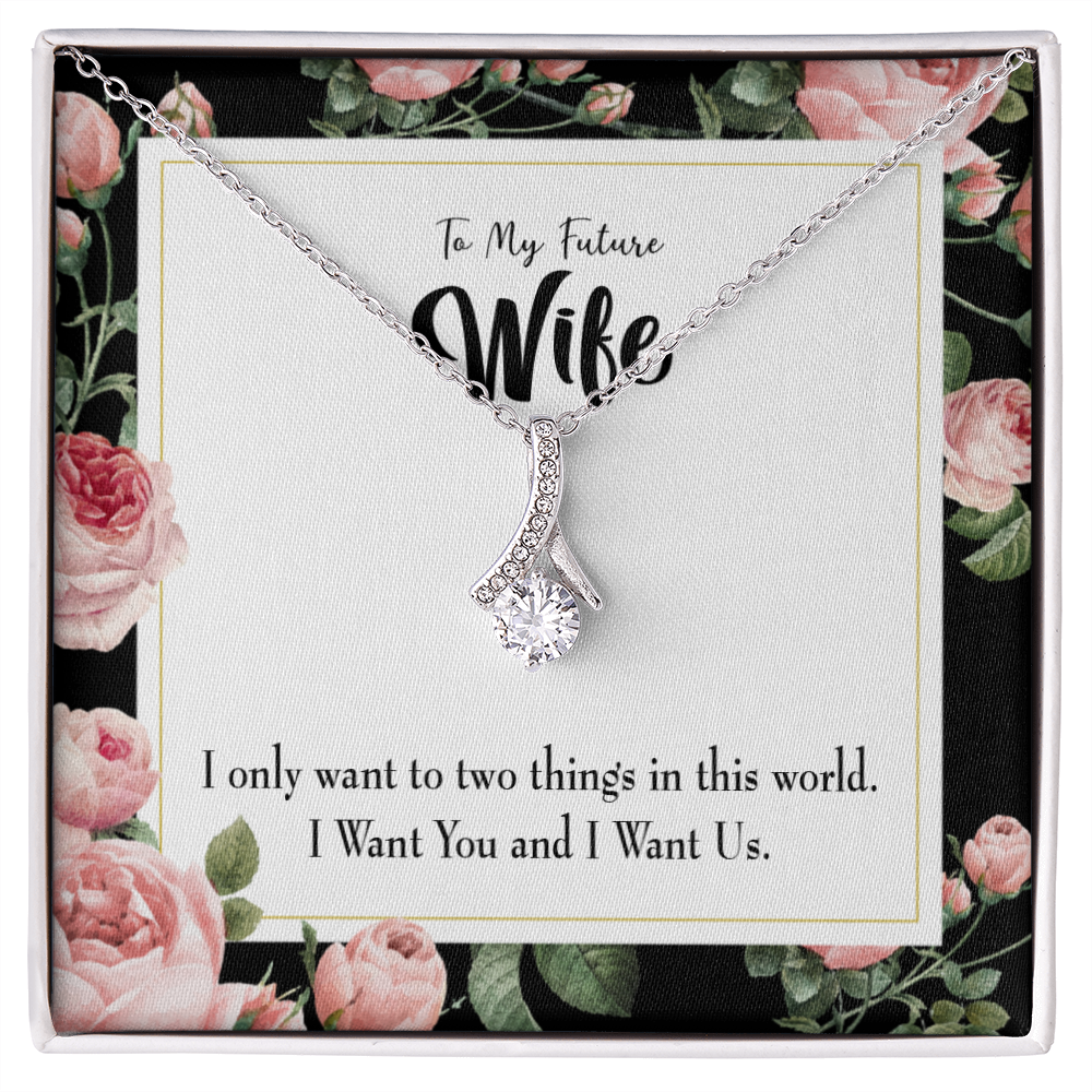 To My Wife I Want Us Alluring Ribbon Necklace Message Card-Express Your Love Gifts