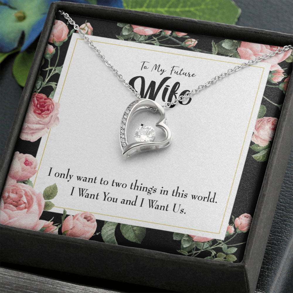 To My Wife I Want Us Forever Necklace w Message Card-Express Your Love Gifts