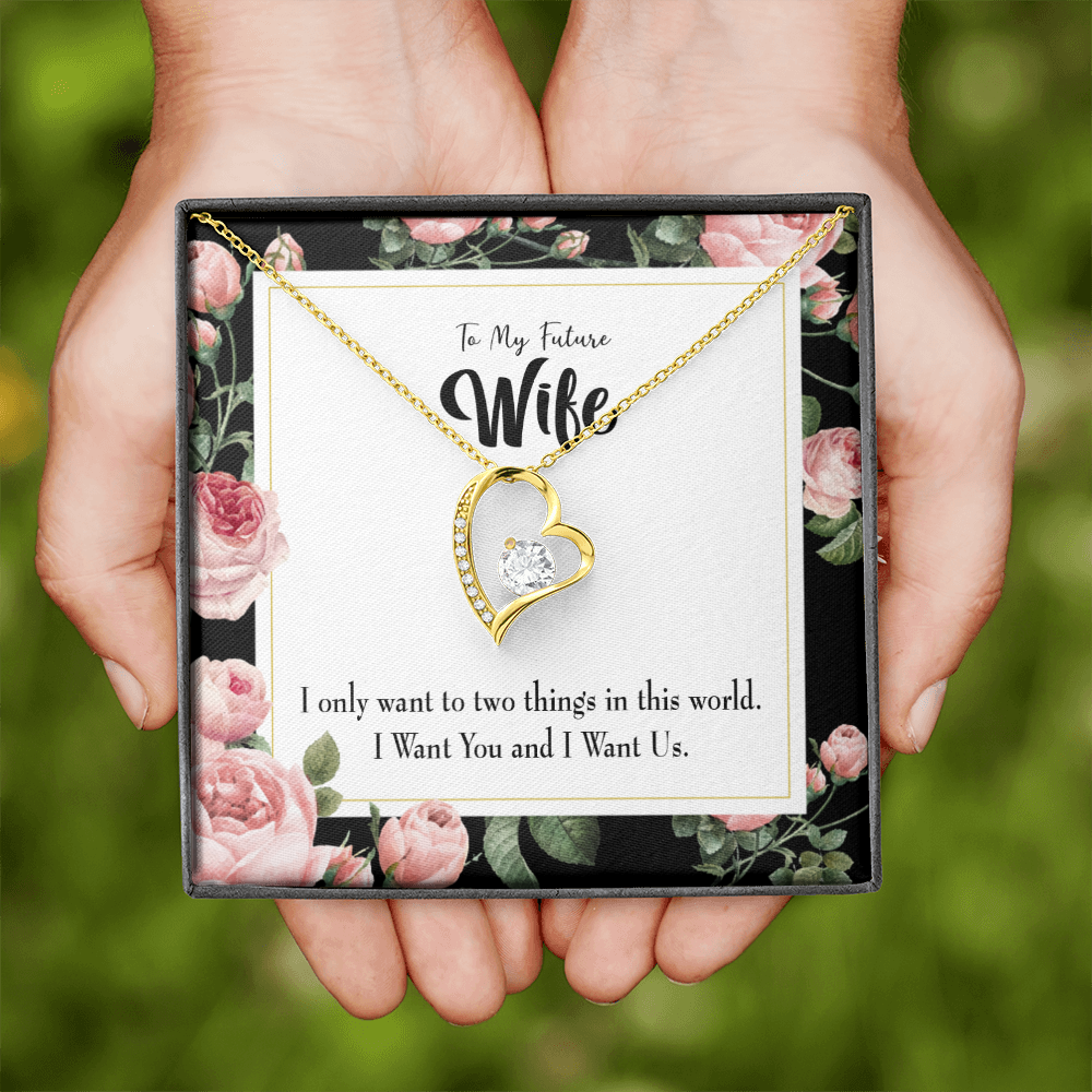 To My Wife I Want Us Forever Necklace w Message Card-Express Your Love Gifts