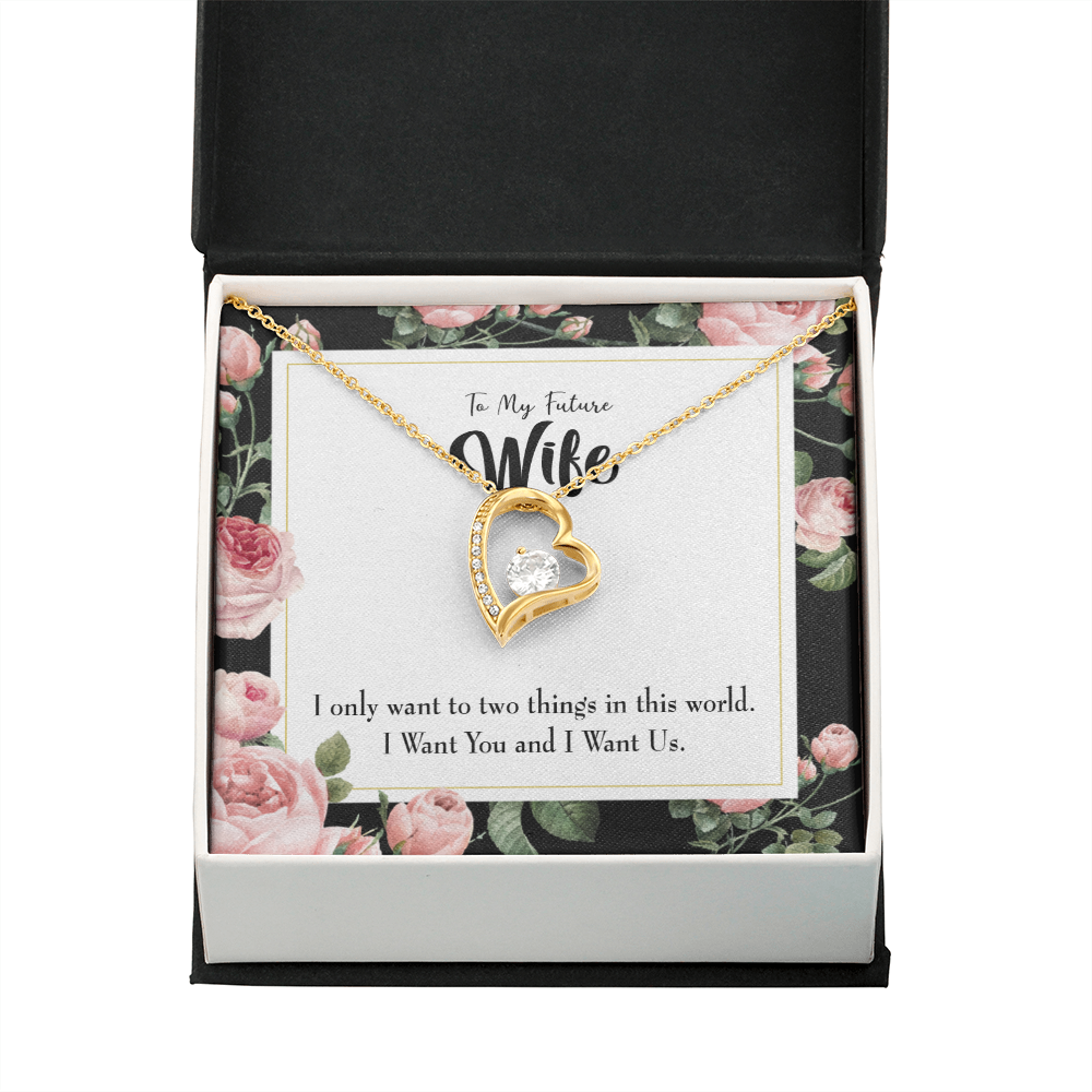 To My Wife I Want Us Forever Necklace w Message Card-Express Your Love Gifts