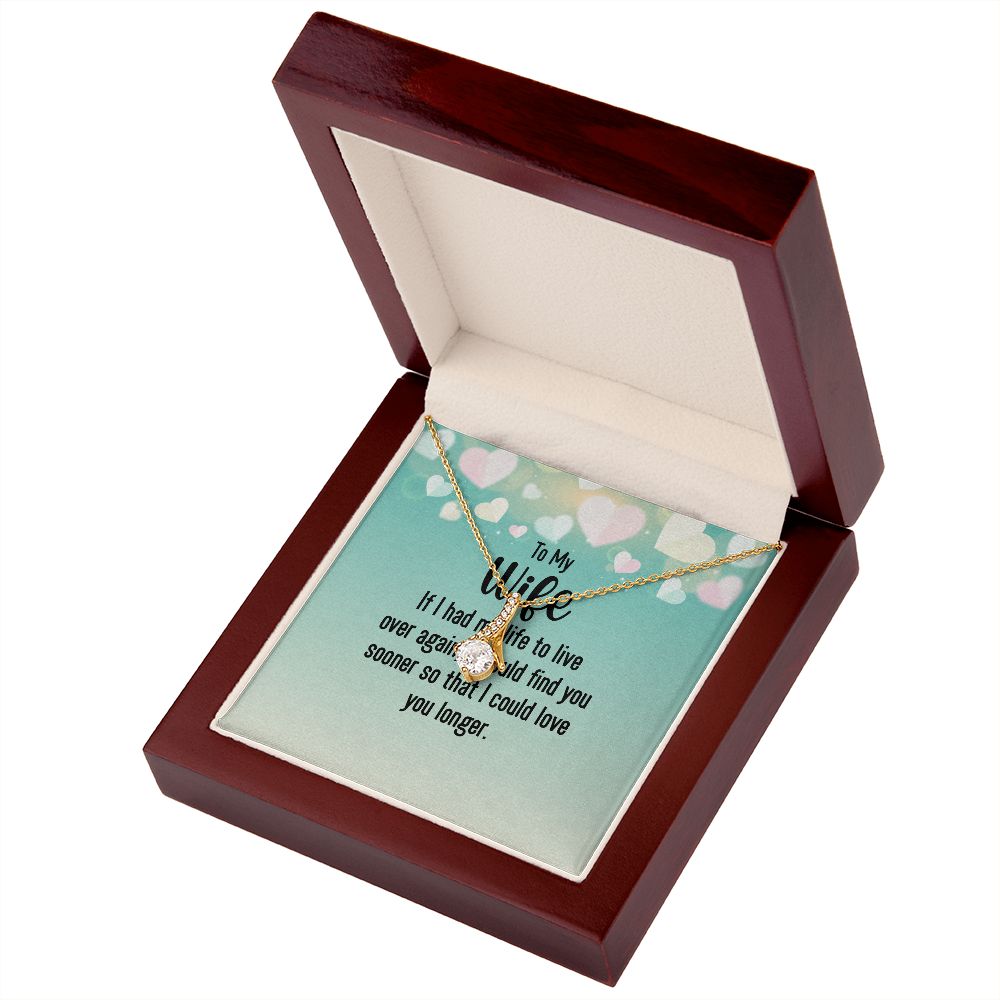 To My Wife If I Had My Life Alluring Ribbon Necklace Message Card-Express Your Love Gifts