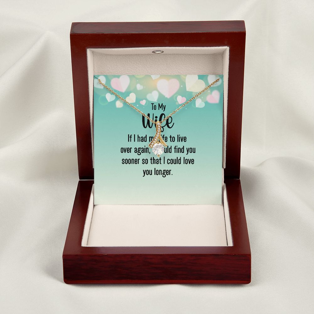 To My Wife If I Had My Life Alluring Ribbon Necklace Message Card-Express Your Love Gifts