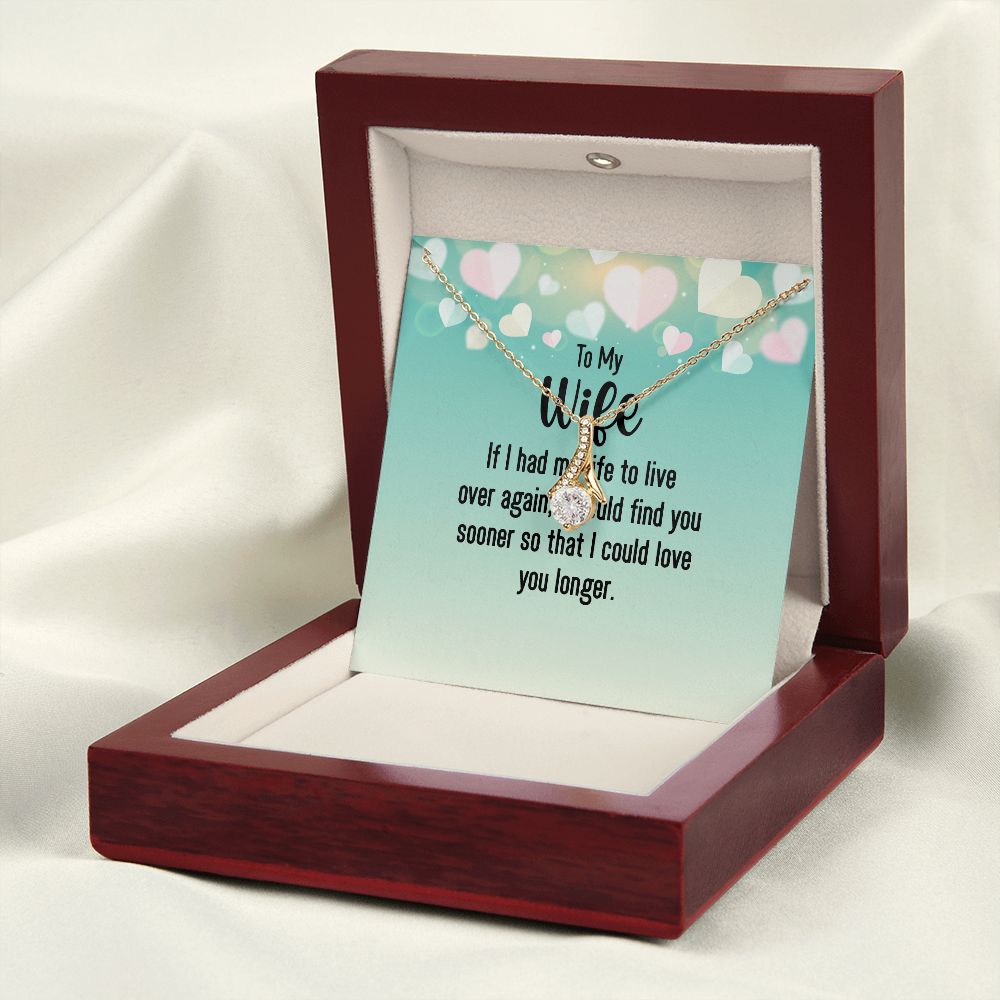 To My Wife If I Had My Life Alluring Ribbon Necklace Message Card-Express Your Love Gifts