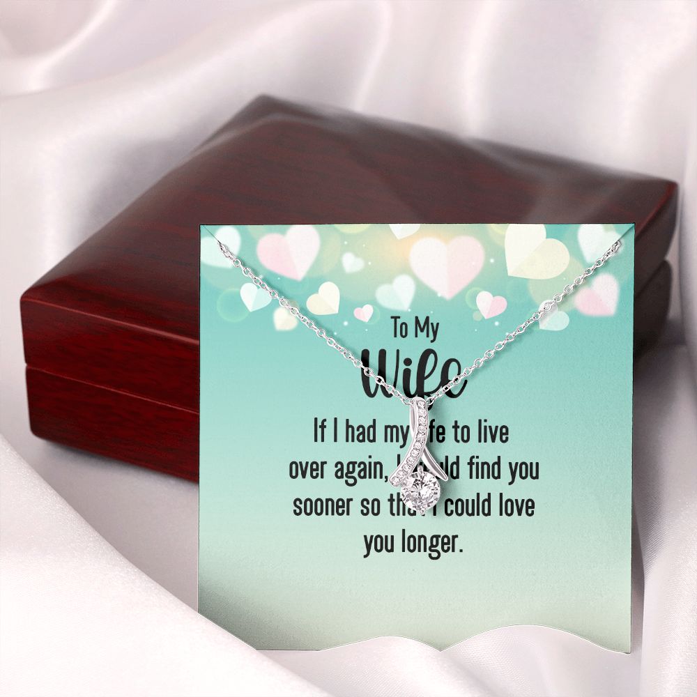 To My Wife If I Had My Life Alluring Ribbon Necklace Message Card-Express Your Love Gifts