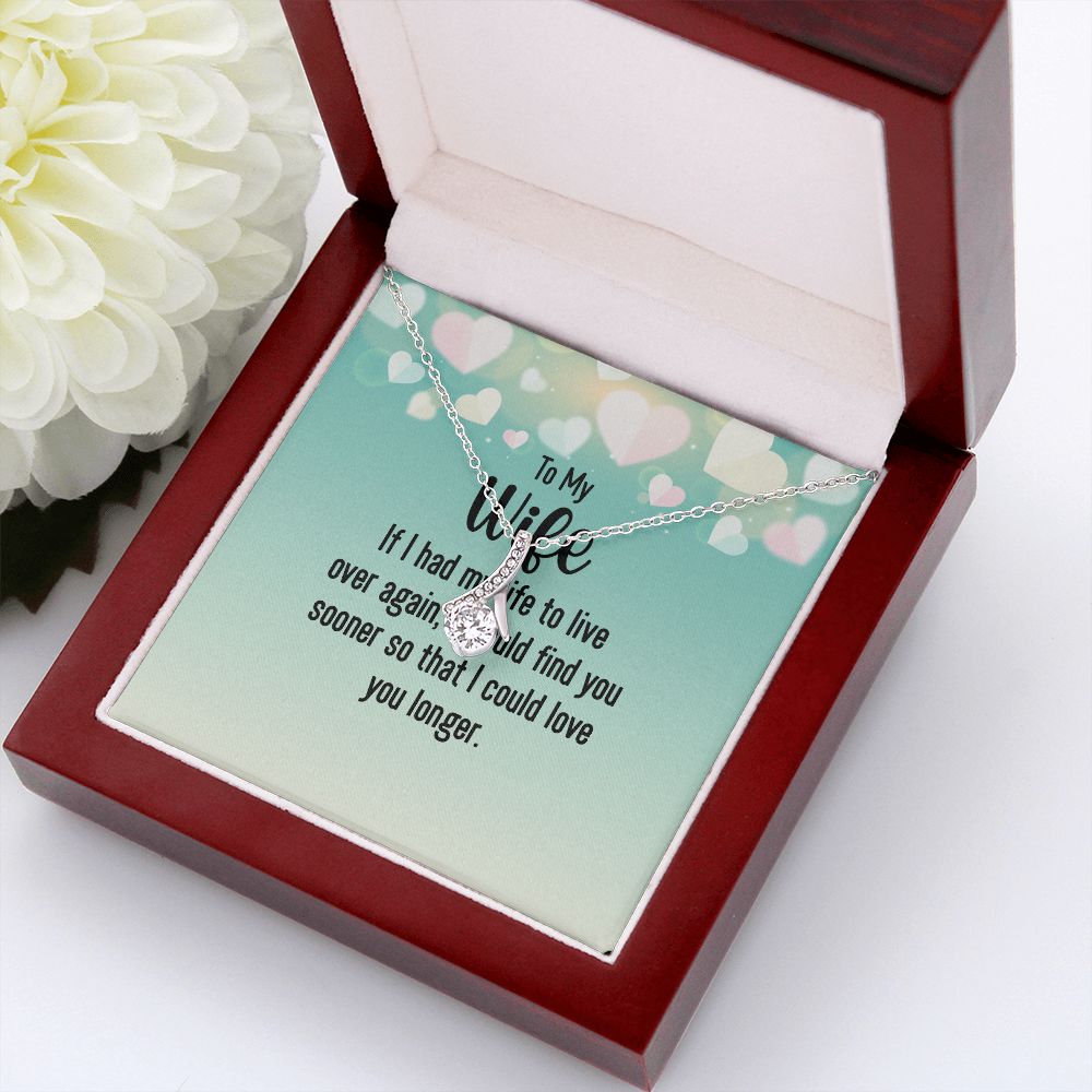 To My Wife If I Had My Life Alluring Ribbon Necklace Message Card-Express Your Love Gifts