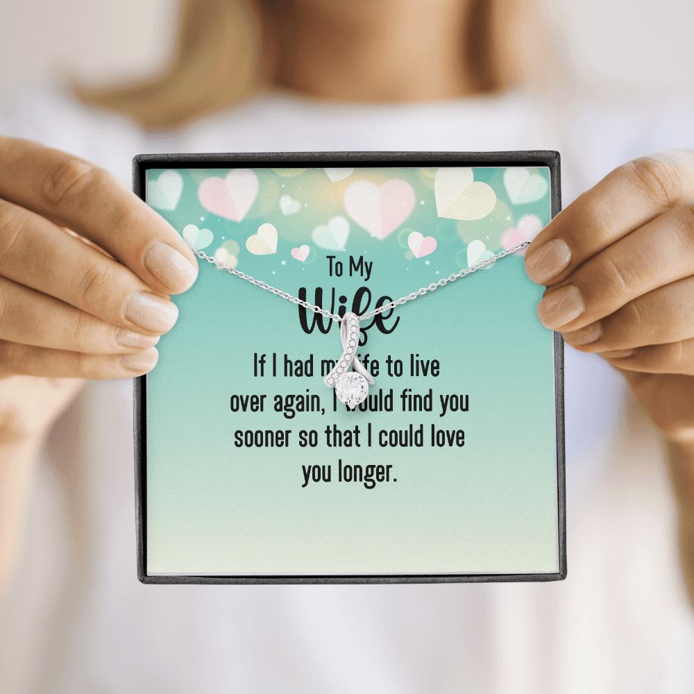 To My Wife If I Had My Life Alluring Ribbon Necklace Message Card-Express Your Love Gifts