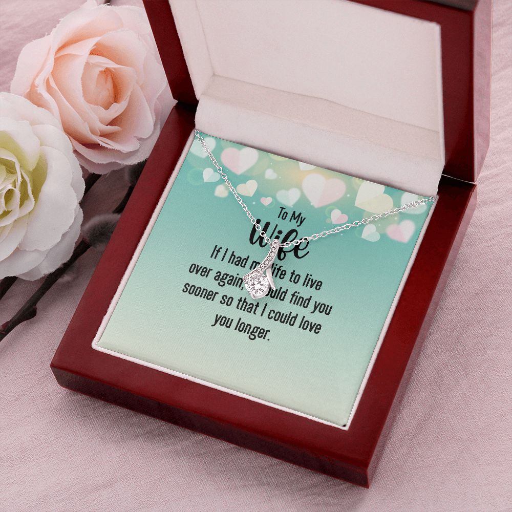 To My Wife If I Had My Life Alluring Ribbon Necklace Message Card-Express Your Love Gifts