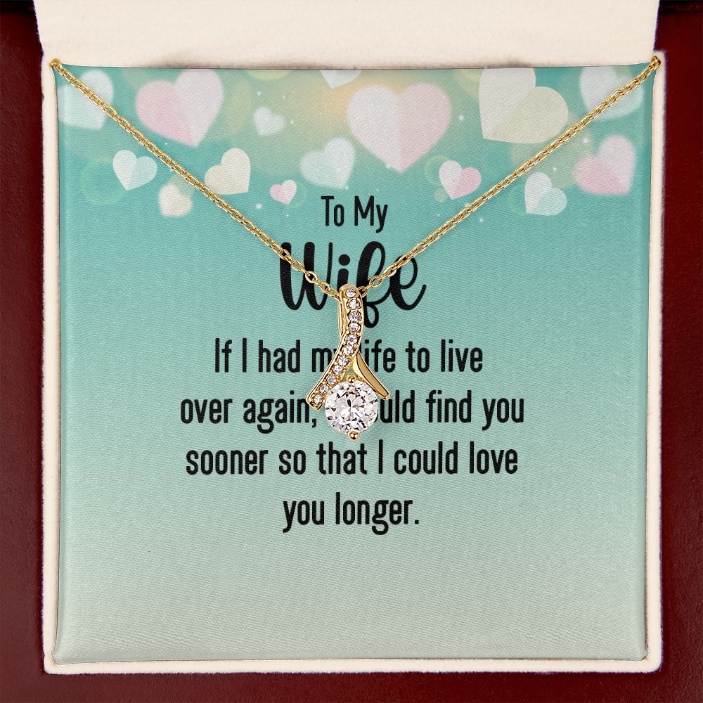 To My Wife If I Had My Life Alluring Ribbon Necklace Message Card-Express Your Love Gifts