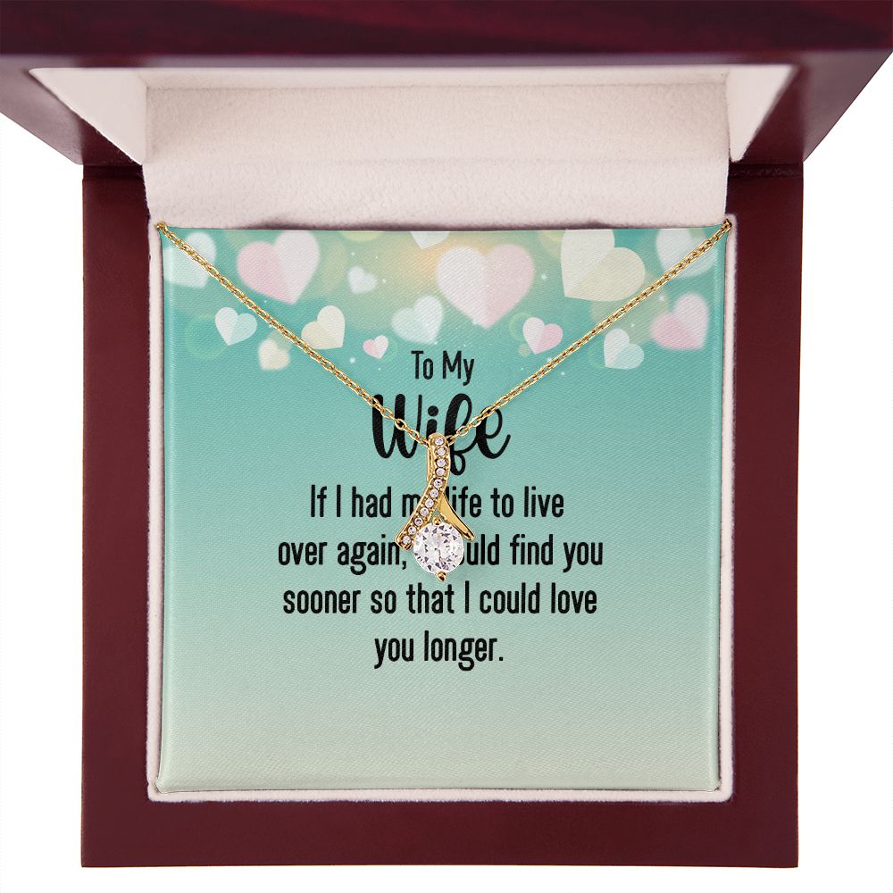 To My Wife If I Had My Life Alluring Ribbon Necklace Message Card-Express Your Love Gifts