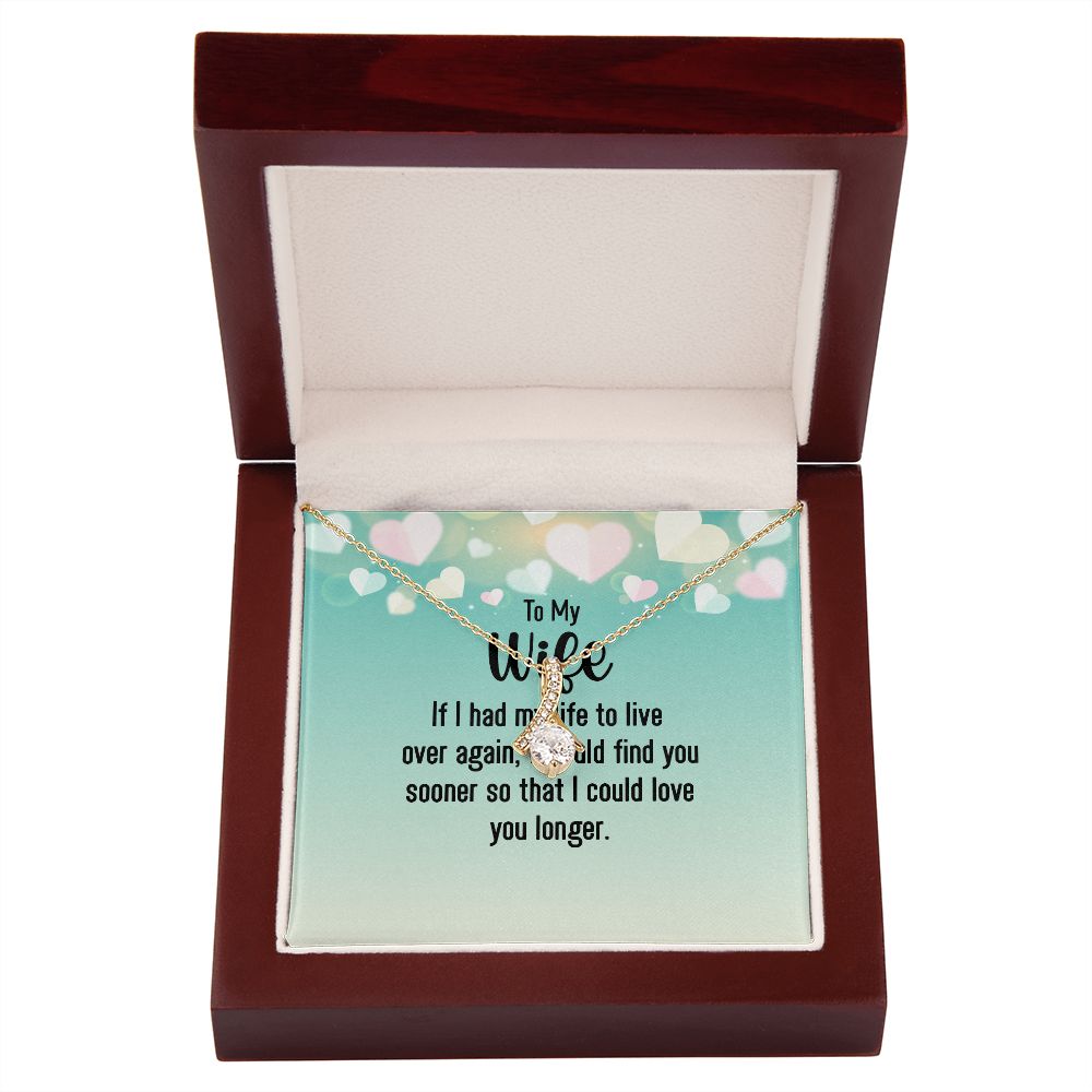 To My Wife If I Had My Life Alluring Ribbon Necklace Message Card-Express Your Love Gifts