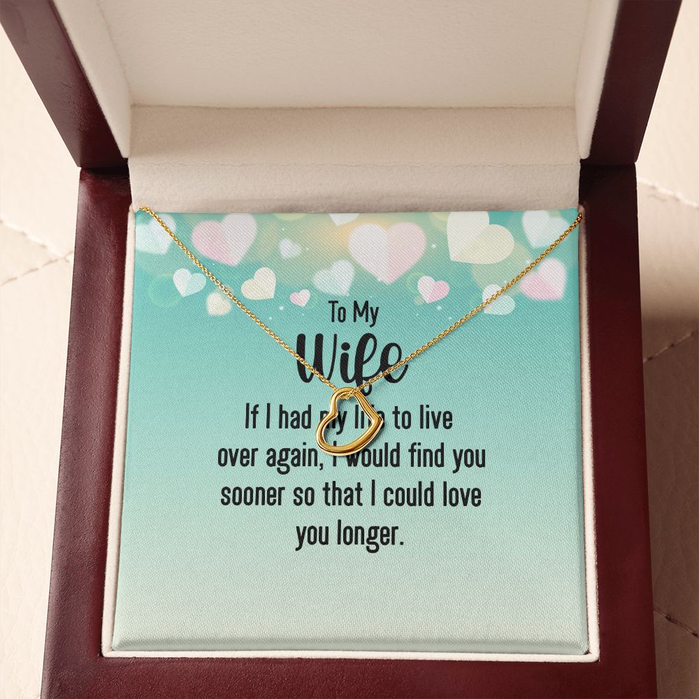 To My Wife If I Had My Life Delicate Heart Necklace-Express Your Love Gifts