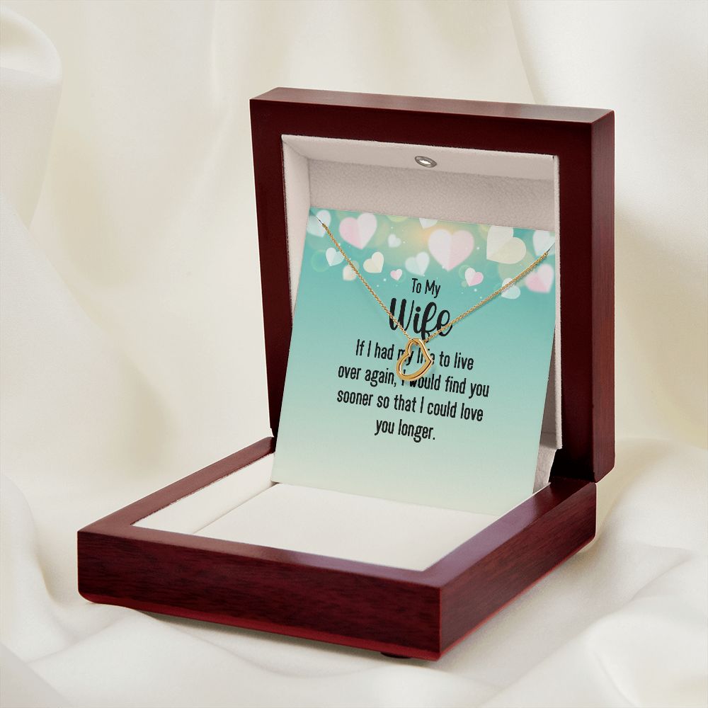 To My Wife If I Had My Life Delicate Heart Necklace-Express Your Love Gifts