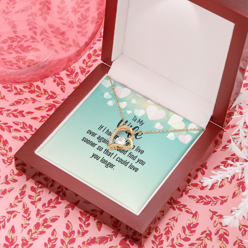 To My Wife If I Had My Life Forever Necklace w Message Card-Express Your Love Gifts