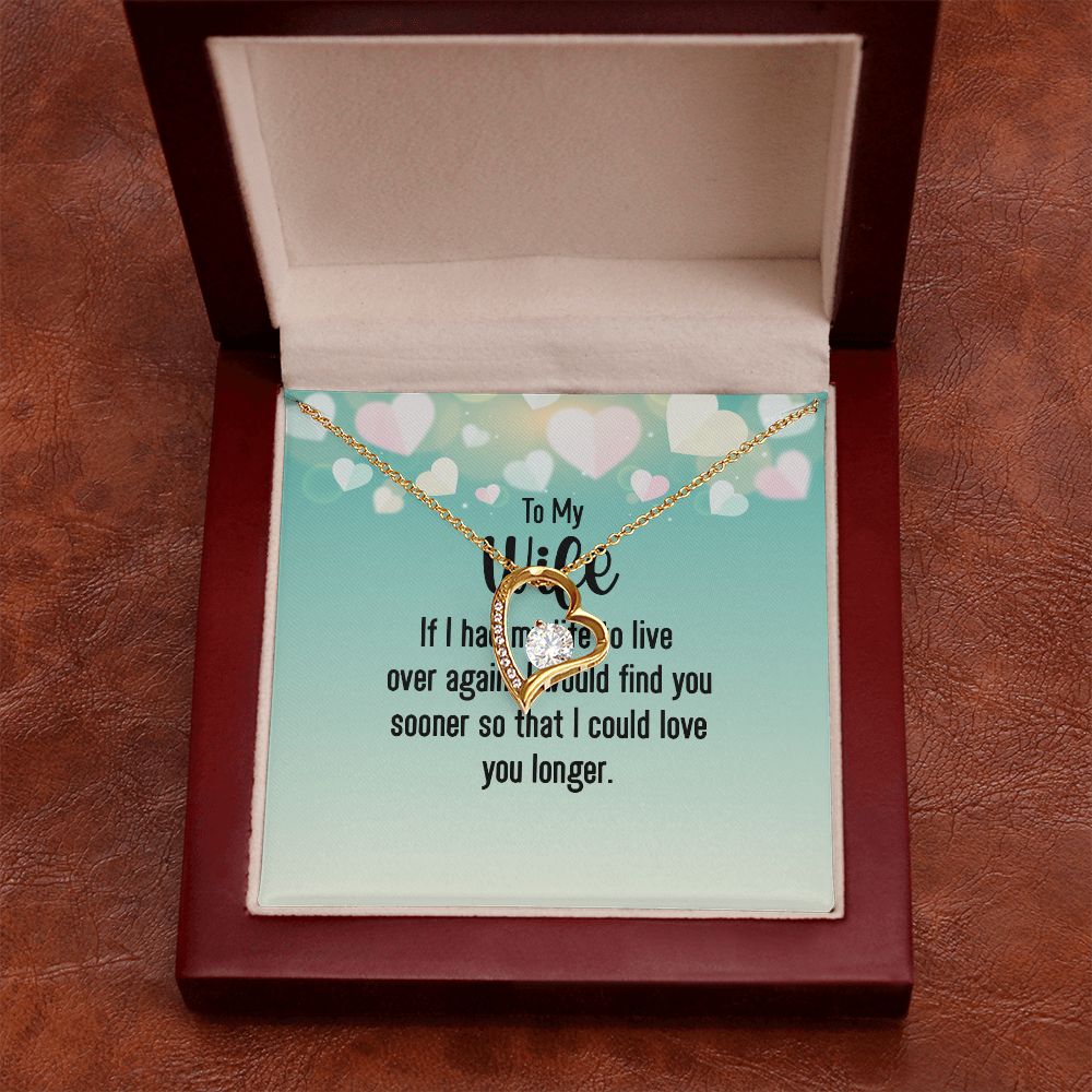 To My Wife If I Had My Life Forever Necklace w Message Card-Express Your Love Gifts