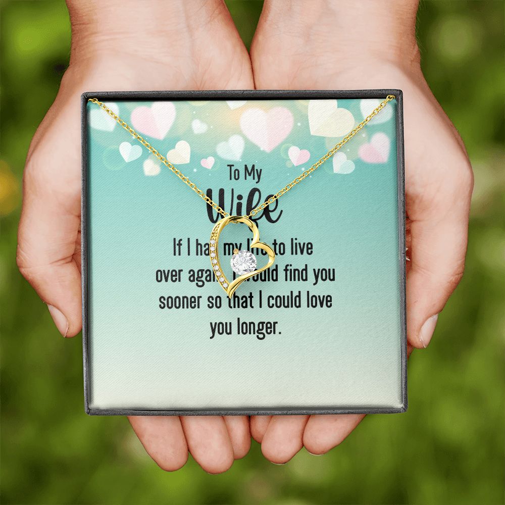 To My Wife If I Had My Life Forever Necklace w Message Card-Express Your Love Gifts