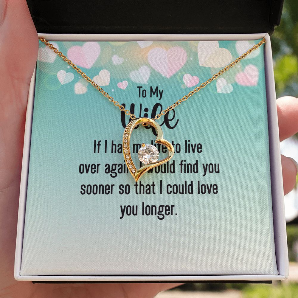 To My Wife If I Had My Life Forever Necklace w Message Card-Express Your Love Gifts