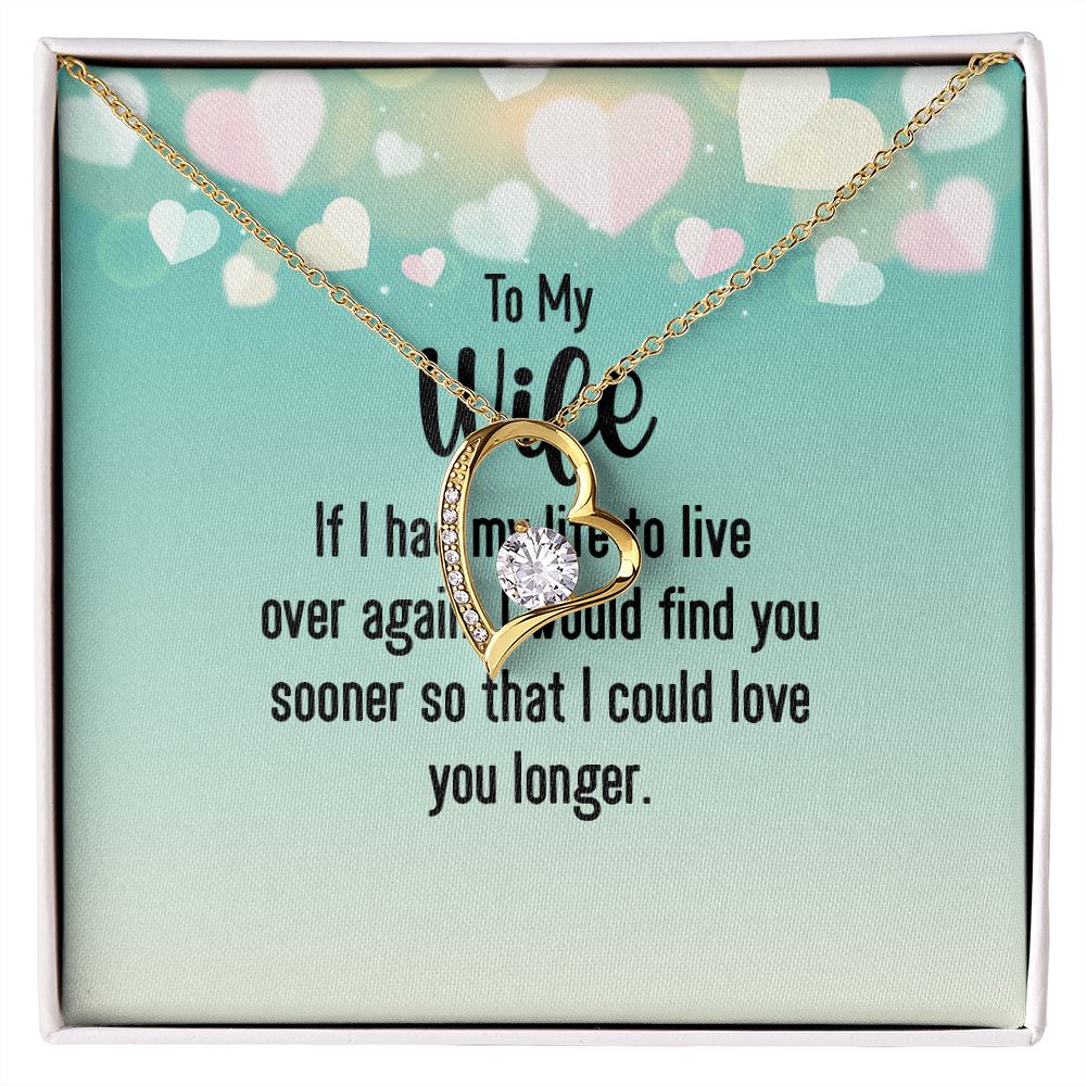 To My Wife If I Had My Life Forever Necklace w Message Card-Express Your Love Gifts