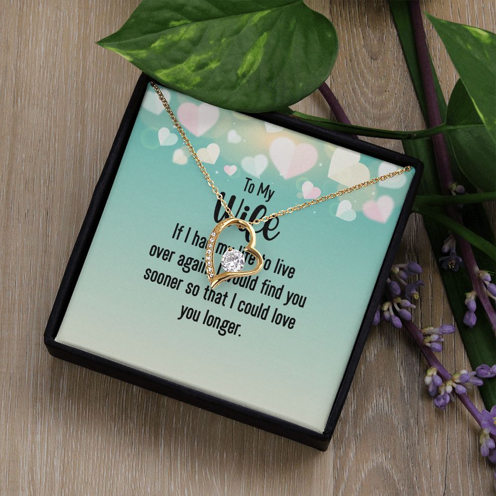 To My Wife If I Had My Life Forever Necklace w Message Card-Express Your Love Gifts