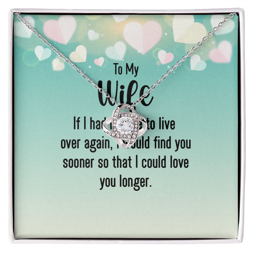 To My Wife If I Had My Life Infinity Knot Necklace Message Card-Express Your Love Gifts