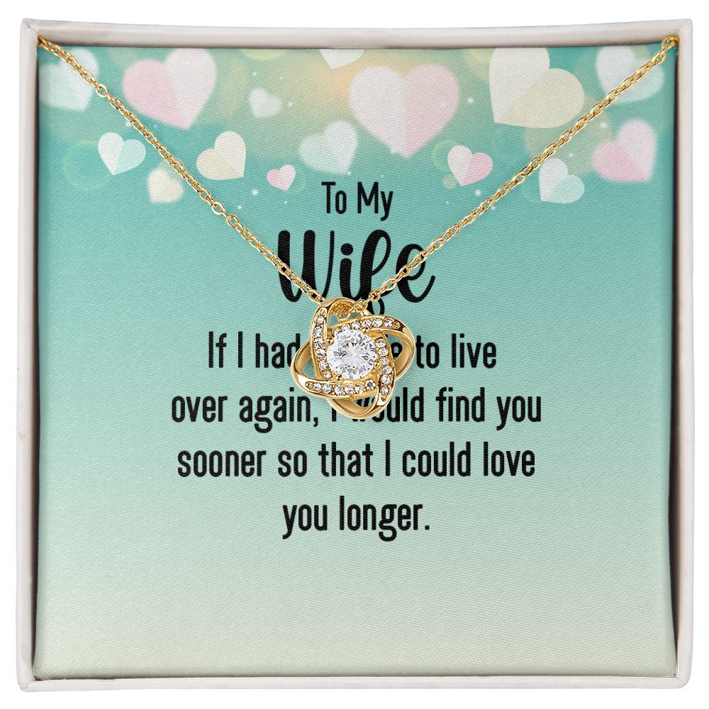 To My Wife If I Had My Life Infinity Knot Necklace Message Card-Express Your Love Gifts