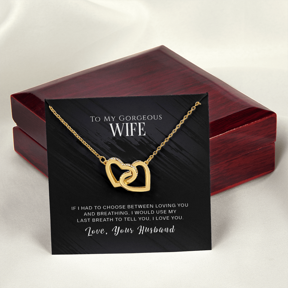 To My Wife If I Had to Choose Inseparable Necklace-Express Your Love Gifts