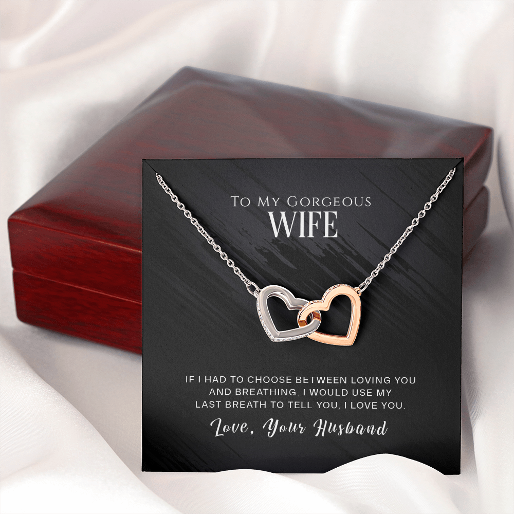 To My Wife If I Had to Choose Inseparable Necklace-Express Your Love Gifts