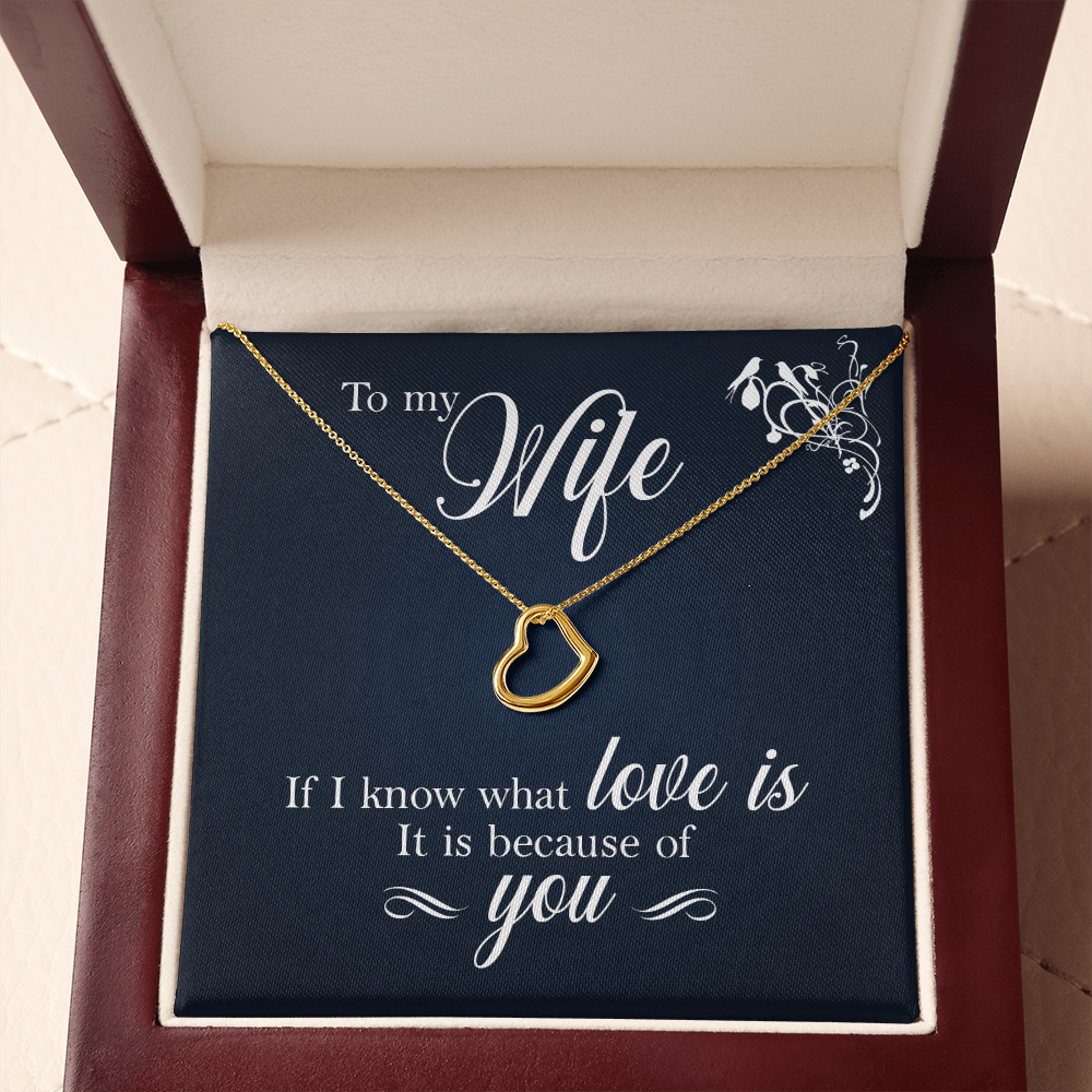 To My Wife If I Know What Love Is Delicate Heart Necklace-Express Your Love Gifts