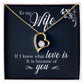 To My Wife If I Know What Love Is Forever Necklace w Message Card-Express Your Love Gifts