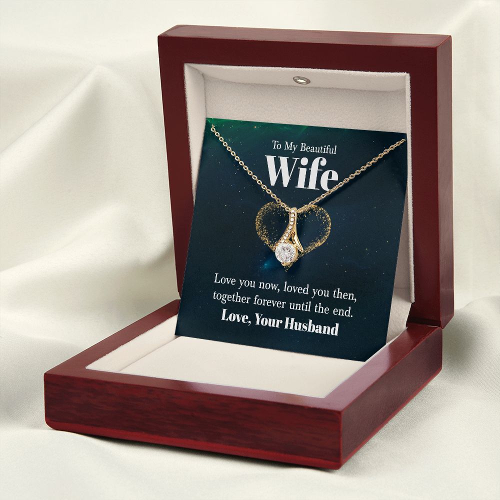 To My Wife Love You Now Alluring Ribbon Necklace Message Card-Express Your Love Gifts