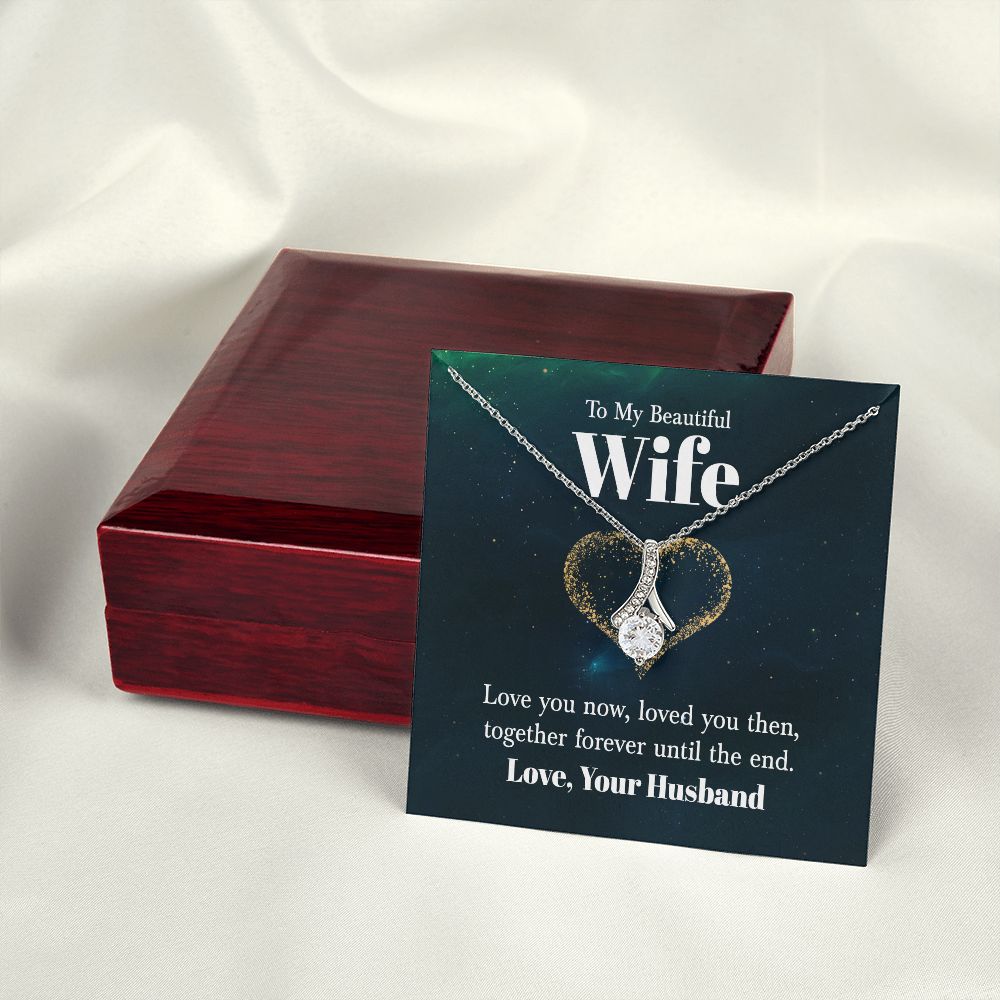 To My Wife Love You Now Alluring Ribbon Necklace Message Card-Express Your Love Gifts