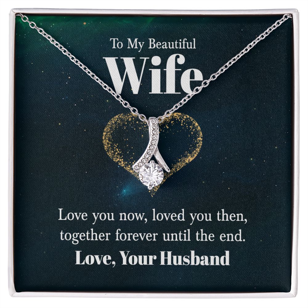 To My Wife Love You Now Alluring Ribbon Necklace Message Card-Express Your Love Gifts
