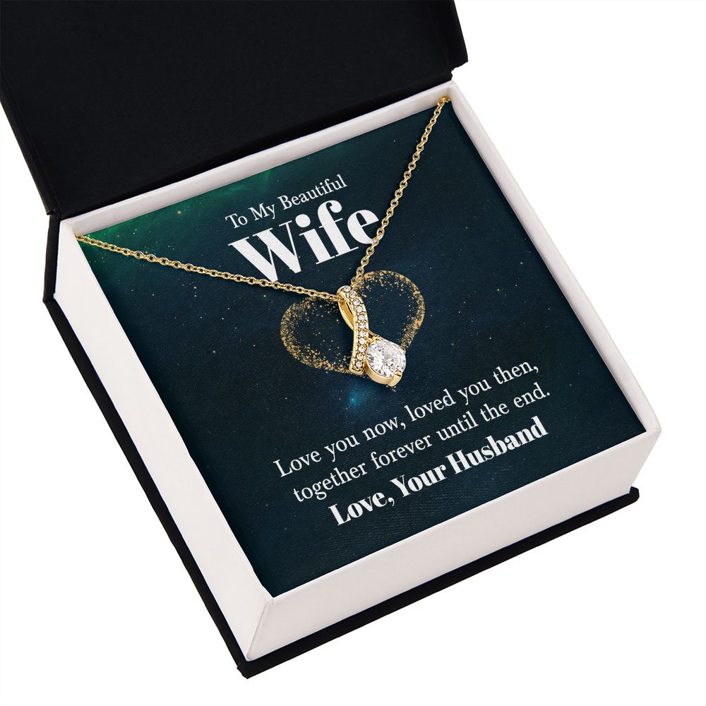 To My Wife Love You Now Alluring Ribbon Necklace Message Card-Express Your Love Gifts