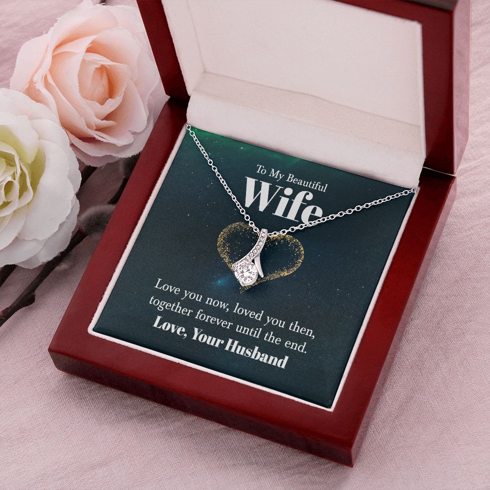 To My Wife Love You Now Alluring Ribbon Necklace Message Card-Express Your Love Gifts