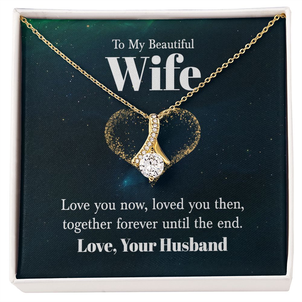 To My Wife Love You Now Alluring Ribbon Necklace Message Card-Express Your Love Gifts