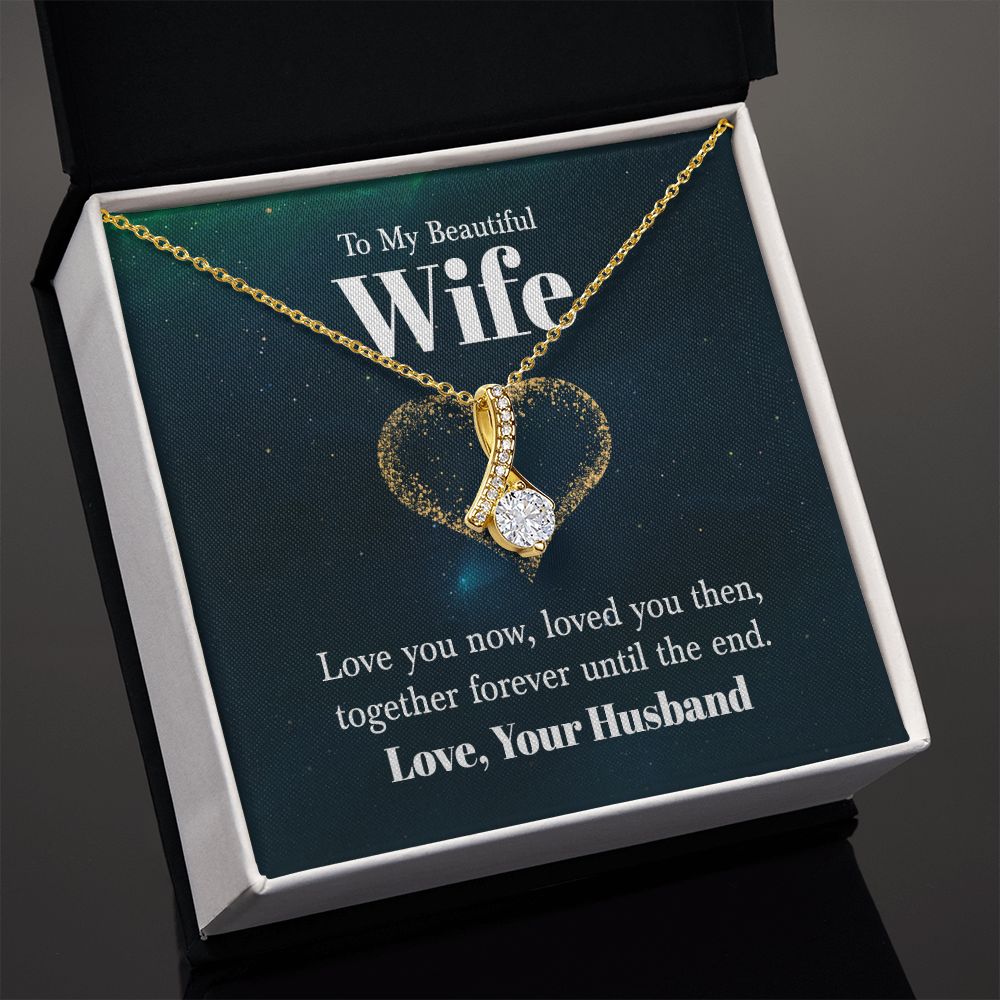 To My Wife Love You Now Alluring Ribbon Necklace Message Card-Express Your Love Gifts