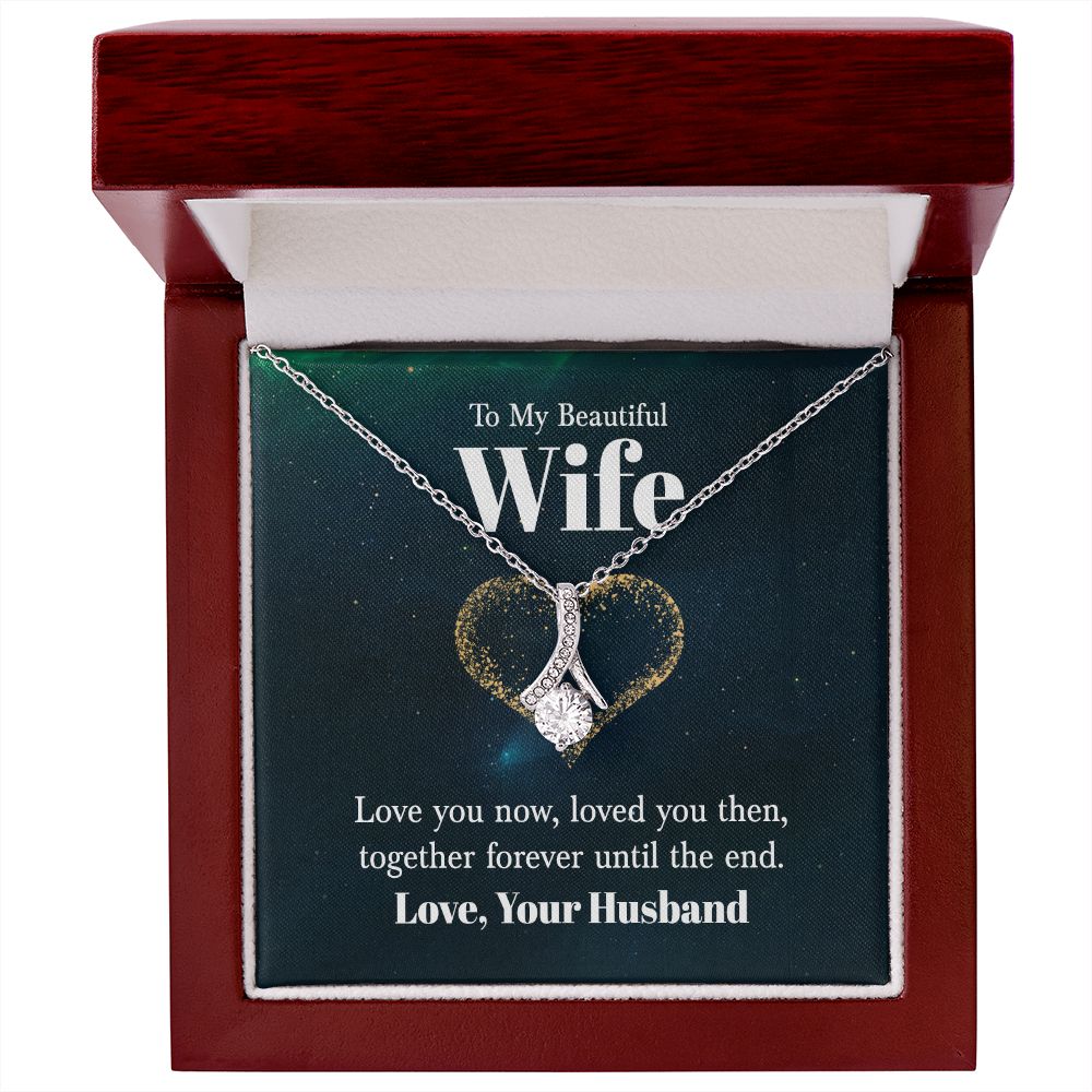 To My Wife Love You Now Alluring Ribbon Necklace Message Card-Express Your Love Gifts