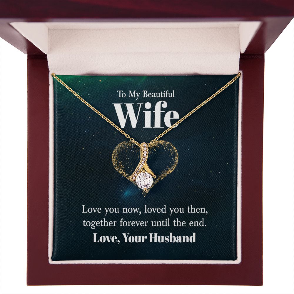 To My Wife Love You Now Alluring Ribbon Necklace Message Card-Express Your Love Gifts