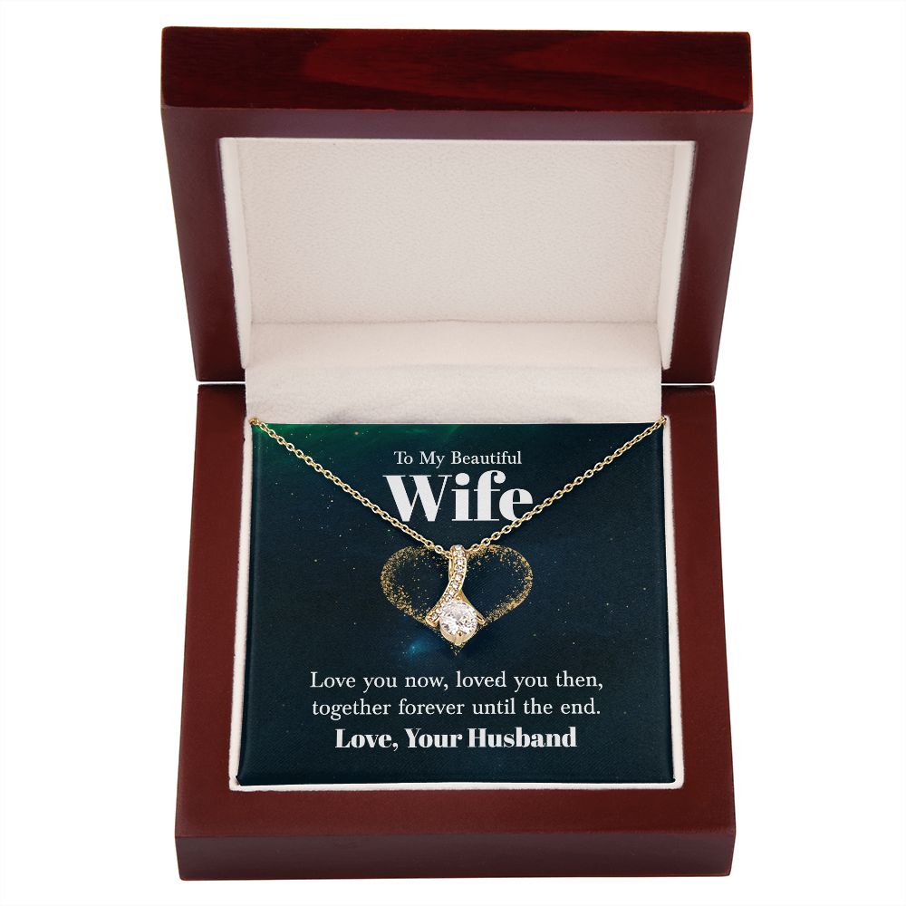 To My Wife Love You Now Alluring Ribbon Necklace Message Card-Express Your Love Gifts