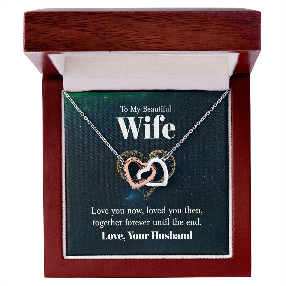 To My Wife Love You Now Inseparable Necklace-Express Your Love Gifts