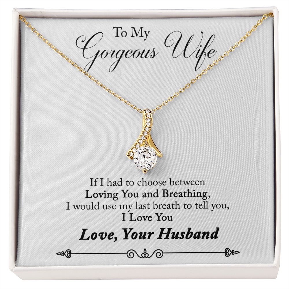 To My Wife Loving You and Breathing Alluring Ribbon Necklace Message Card-Express Your Love Gifts