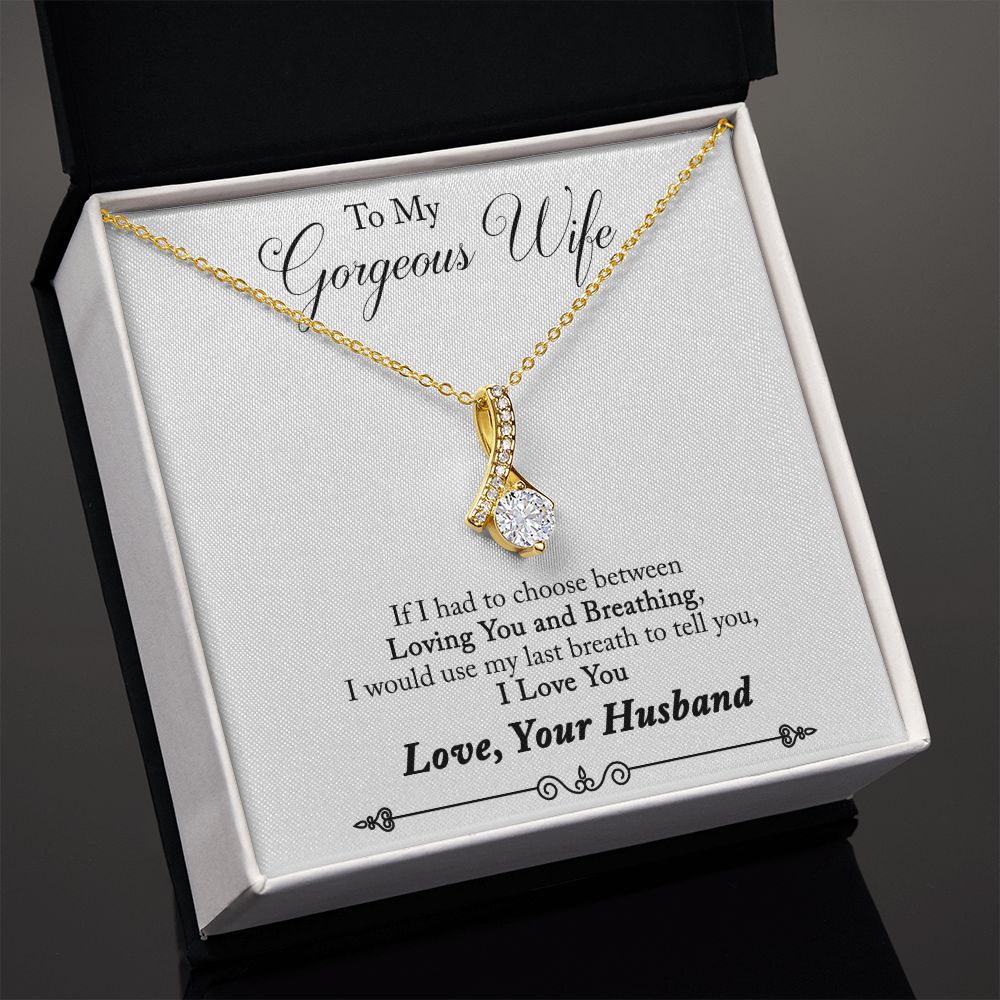 To My Wife Loving You and Breathing Alluring Ribbon Necklace Message Card-Express Your Love Gifts