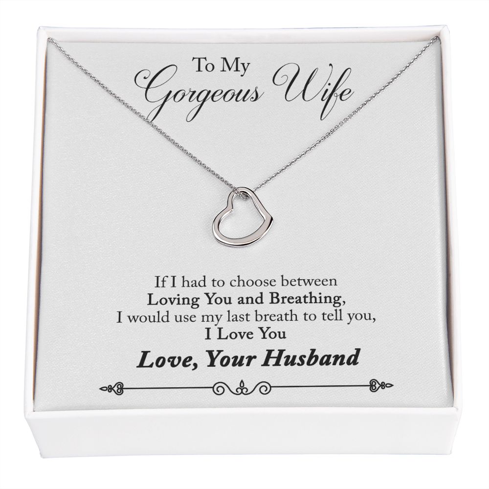 To My Wife Loving You and Breathing Delicate Heart Necklace-Express Your Love Gifts