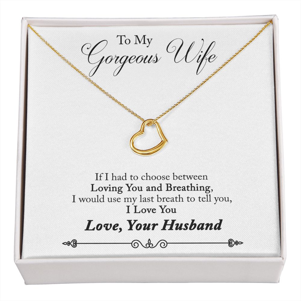 To My Wife Loving You and Breathing Delicate Heart Necklace-Express Your Love Gifts