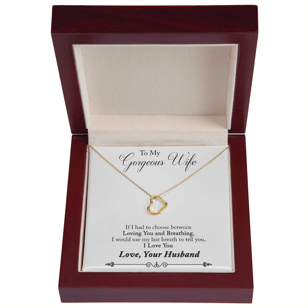 To My Wife Loving You and Breathing Delicate Heart Necklace-Express Your Love Gifts