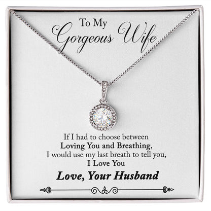 To My Wife Loving You and Breathing Eternal Hope Necklace Message Card-Express Your Love Gifts